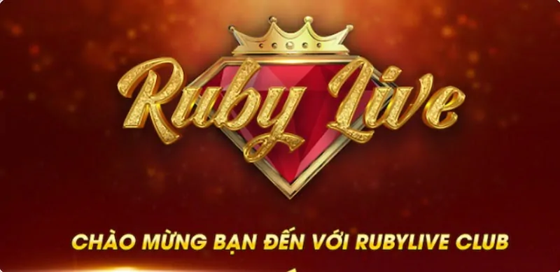 RubyLive Club – Tải game bài đổi thưởng uy tín tặng giftcode tân thủ 50k