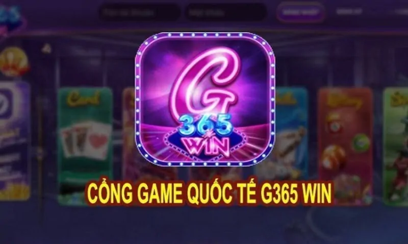 Cổng game G365 win