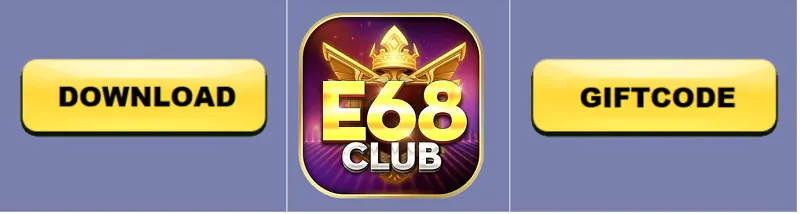 Săn giftcode E6868 Club